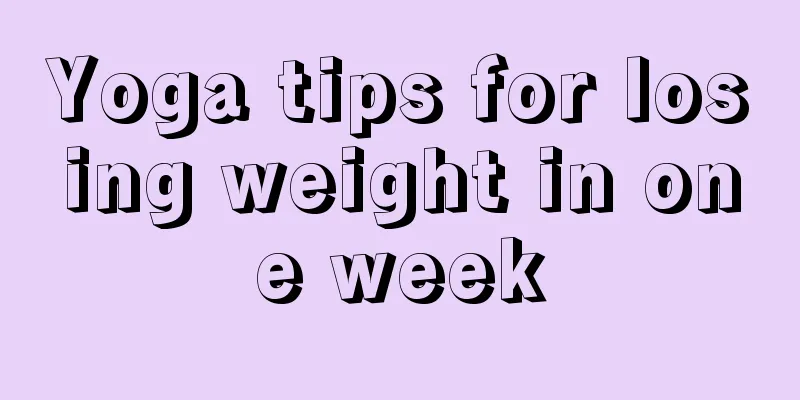 Yoga tips for losing weight in one week