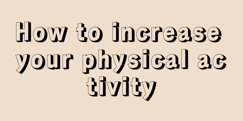 How to increase your physical activity