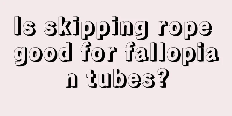 Is skipping rope good for fallopian tubes?