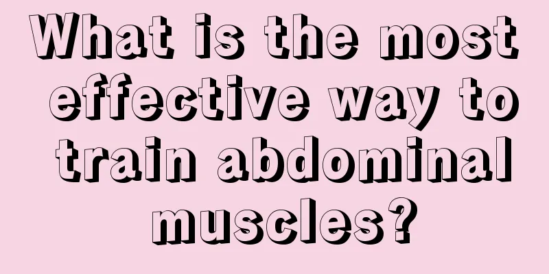 What is the most effective way to train abdominal muscles?