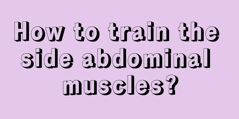 How to train the side abdominal muscles?