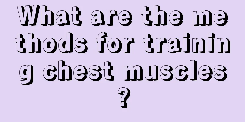 What are the methods for training chest muscles?