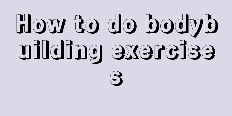 How to do bodybuilding exercises