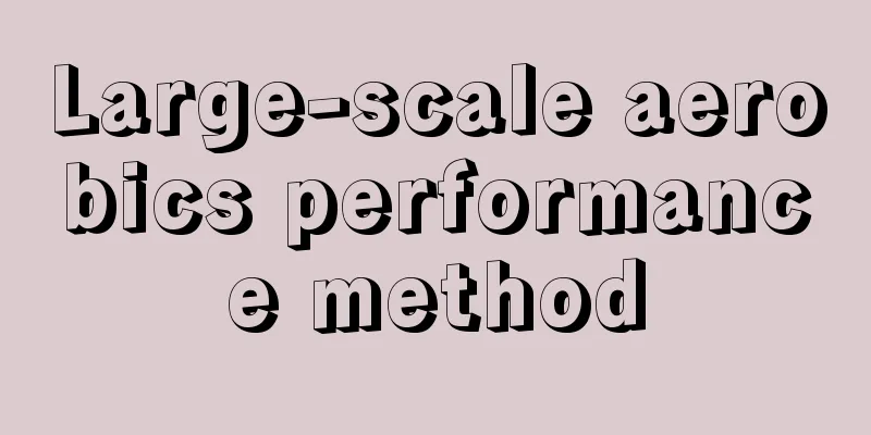 Large-scale aerobics performance method