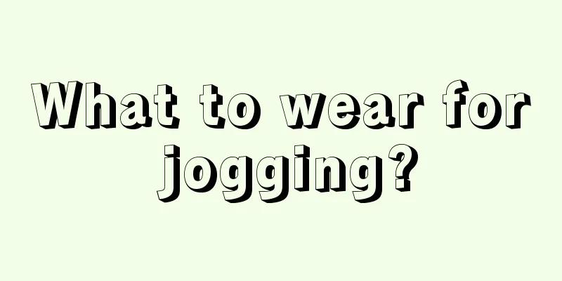 What to wear for jogging?