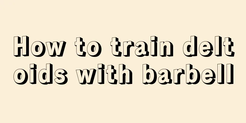 How to train deltoids with barbell