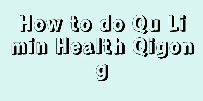 How to do Qu Limin Health Qigong