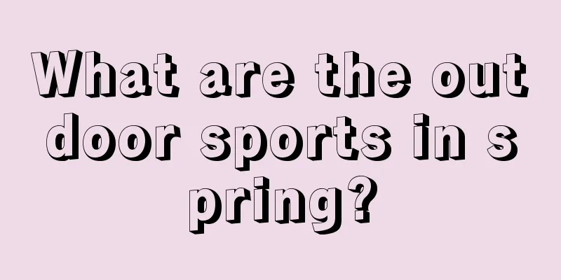 What are the outdoor sports in spring?