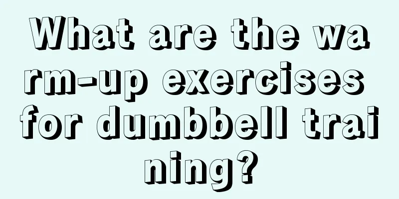 What are the warm-up exercises for dumbbell training?