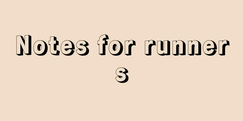 Notes for runners