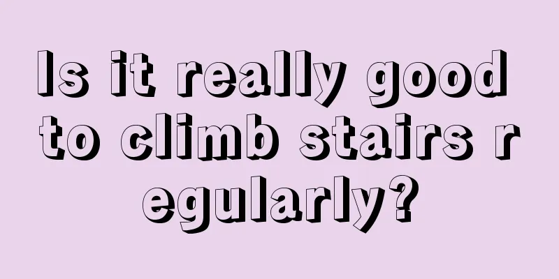 Is it really good to climb stairs regularly?