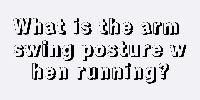 What is the arm swing posture when running?