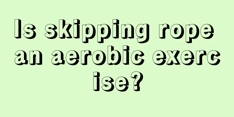 Is skipping rope an aerobic exercise?