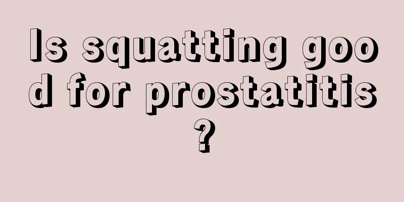 Is squatting good for prostatitis?