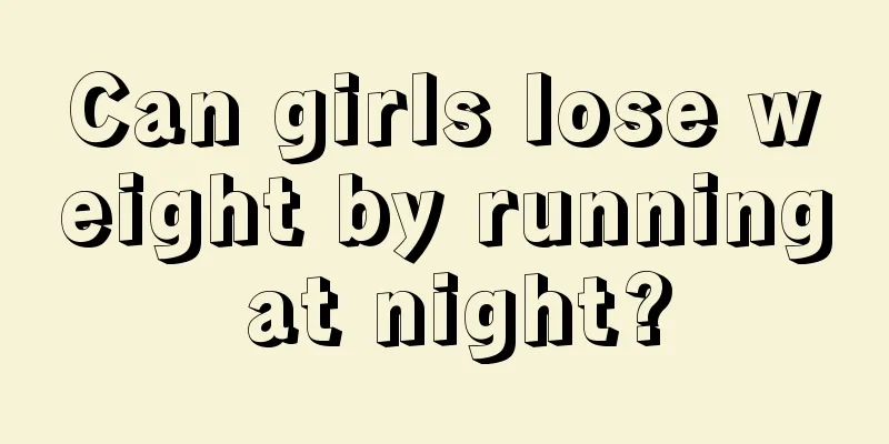 Can girls lose weight by running at night?