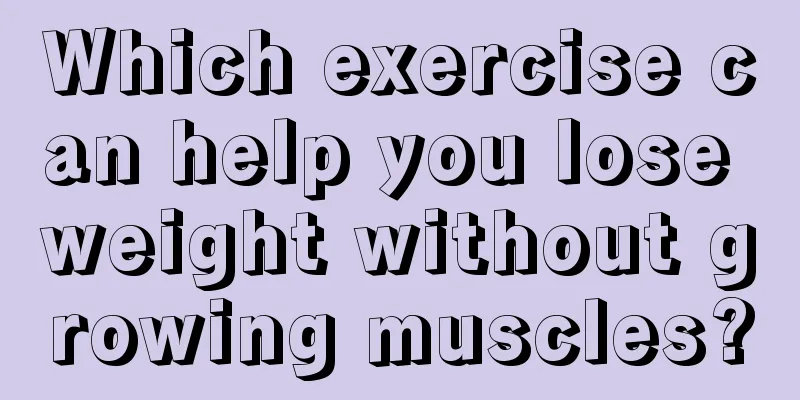 Which exercise can help you lose weight without growing muscles?