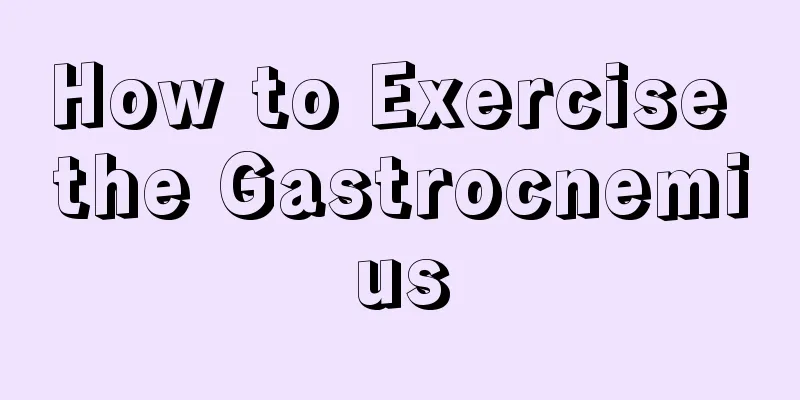 How to Exercise the Gastrocnemius