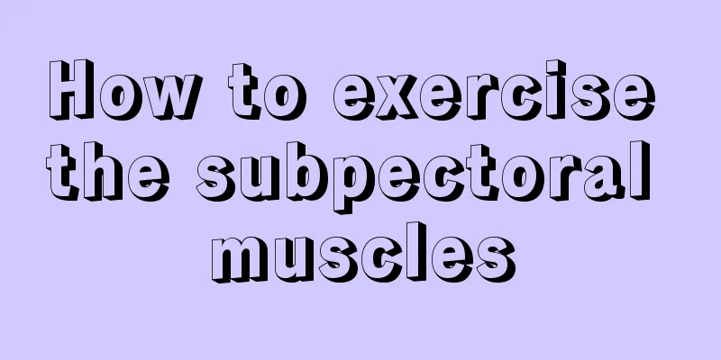 How to exercise the subpectoral muscles