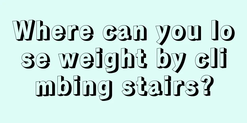 Where can you lose weight by climbing stairs?