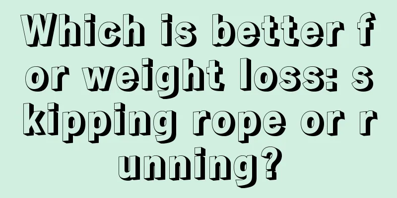 Which is better for weight loss: skipping rope or running?