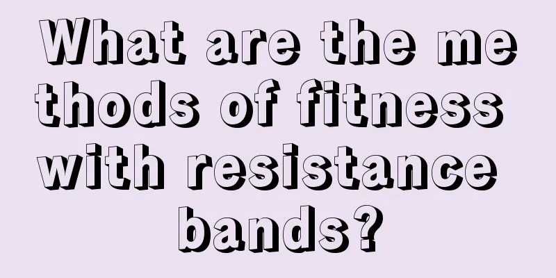 What are the methods of fitness with resistance bands?