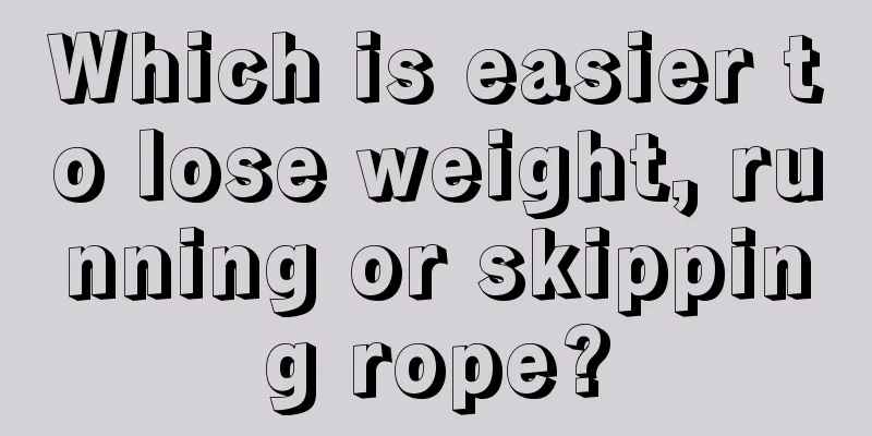 Which is easier to lose weight, running or skipping rope?