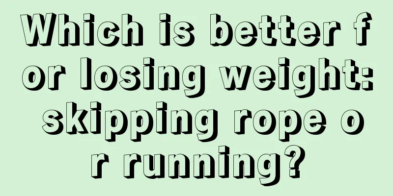 Which is better for losing weight: skipping rope or running?