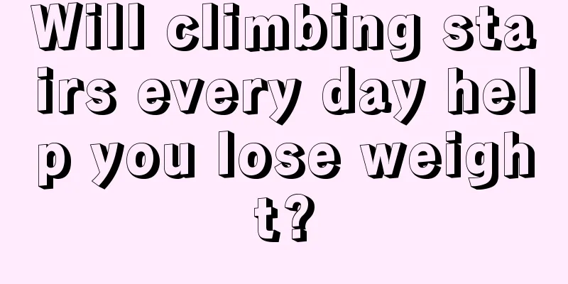 Will climbing stairs every day help you lose weight?