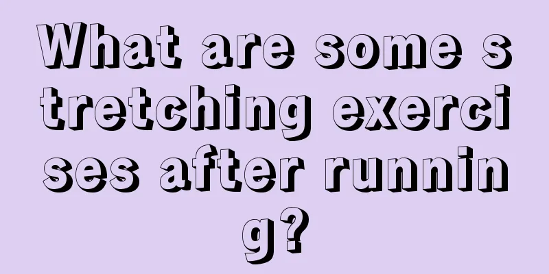 What are some stretching exercises after running?