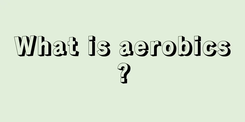 What is aerobics?