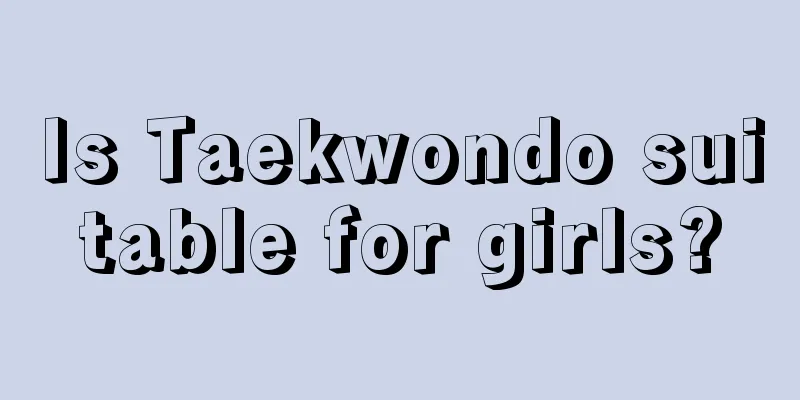 Is Taekwondo suitable for girls?