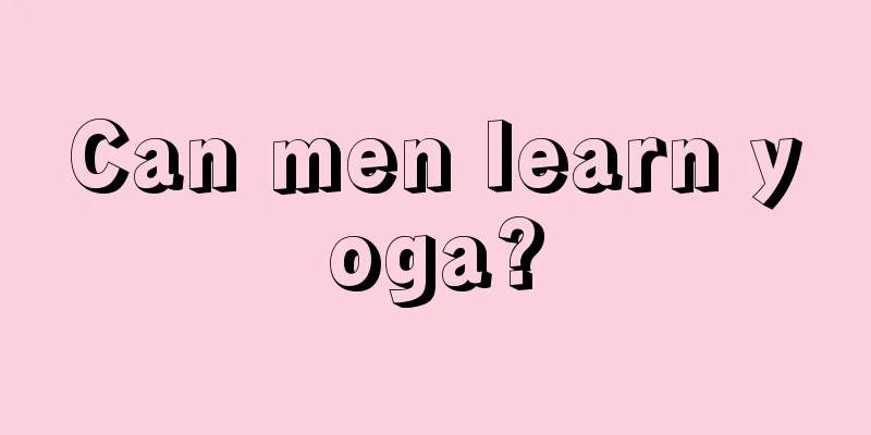 Can men learn yoga?