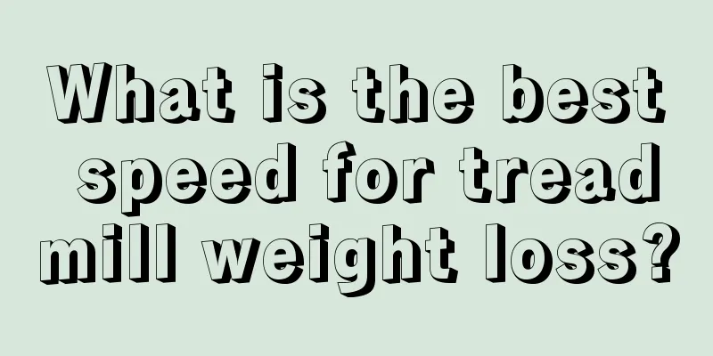 What is the best speed for treadmill weight loss?