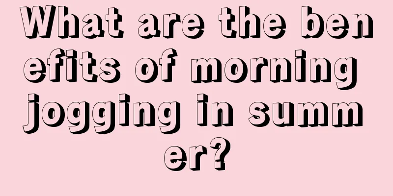 What are the benefits of morning jogging in summer?