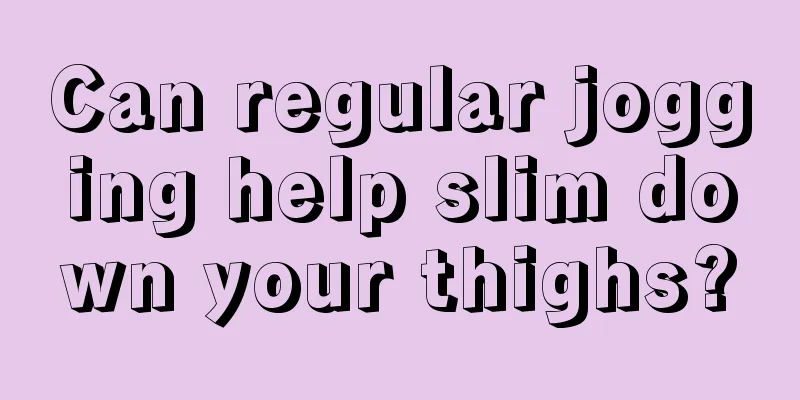 Can regular jogging help slim down your thighs?