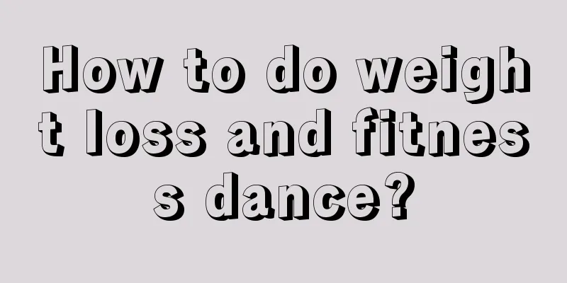 How to do weight loss and fitness dance?