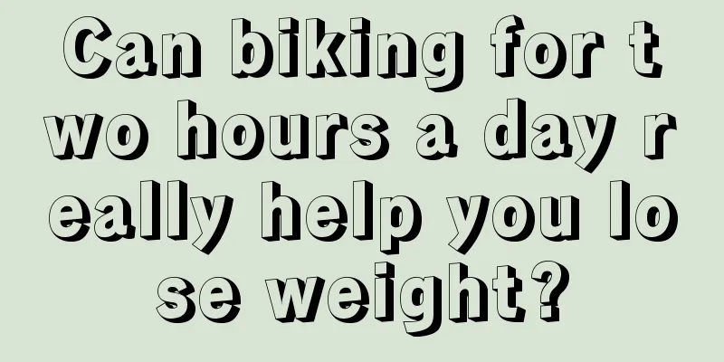 Can biking for two hours a day really help you lose weight?