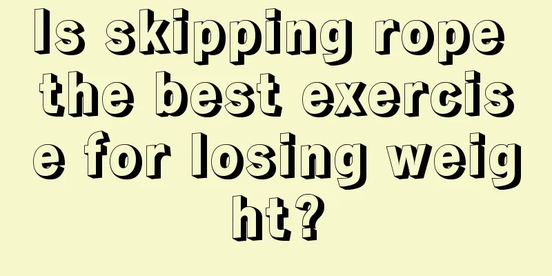 Is skipping rope the best exercise for losing weight?