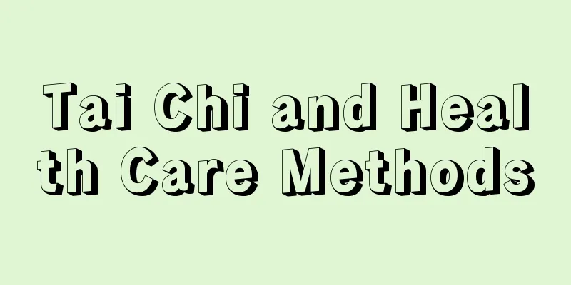 Tai Chi and Health Care Methods