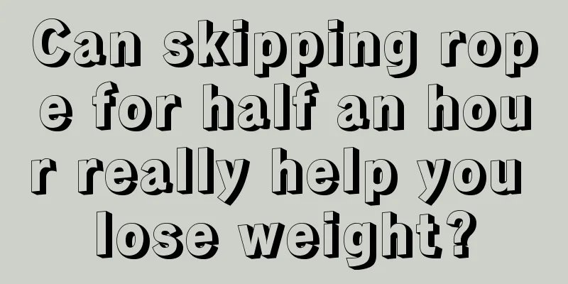 Can skipping rope for half an hour really help you lose weight?