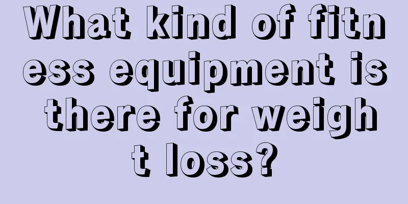 What kind of fitness equipment is there for weight loss?