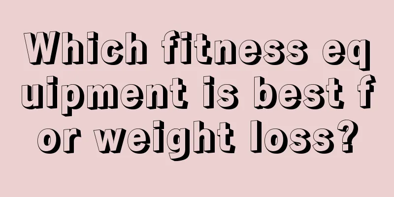 Which fitness equipment is best for weight loss?