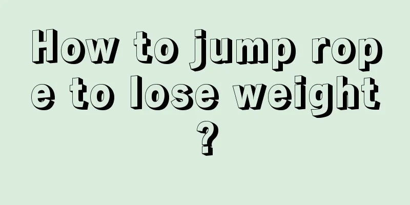 How to jump rope to lose weight?