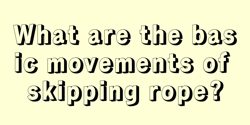 What are the basic movements of skipping rope?