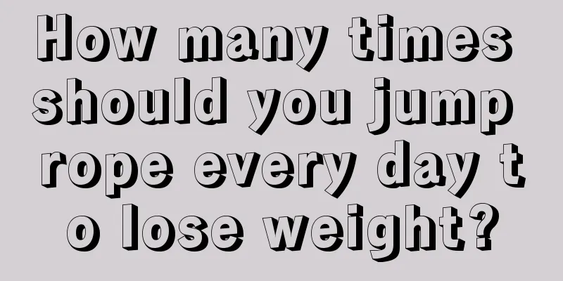 How many times should you jump rope every day to lose weight?