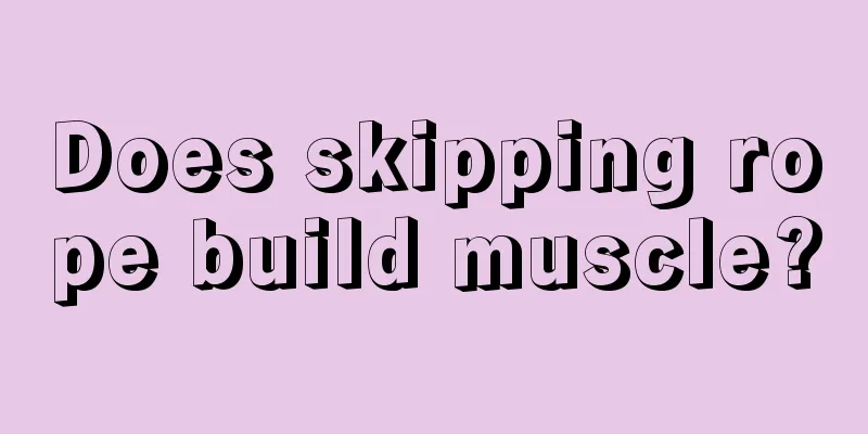 Does skipping rope build muscle?