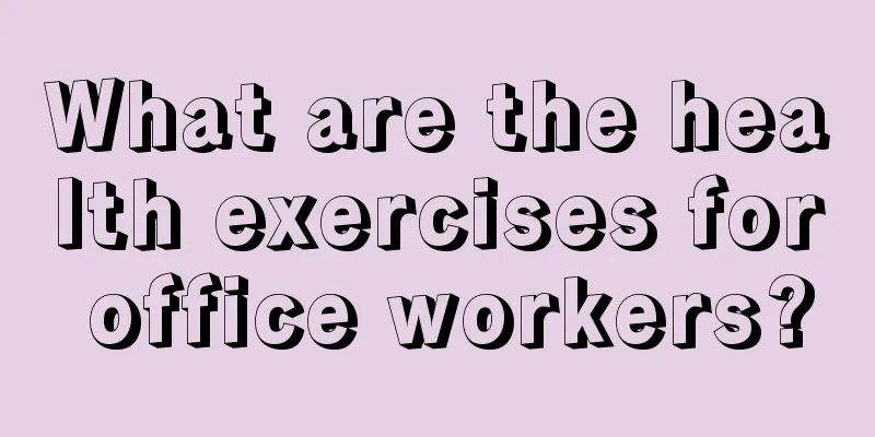 What are the health exercises for office workers?