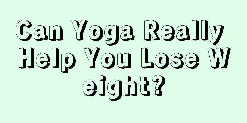 Can Yoga Really Help You Lose Weight?