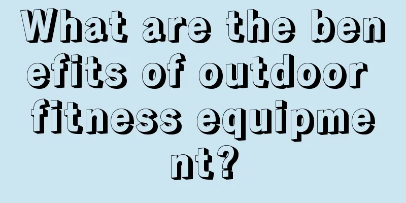 What are the benefits of outdoor fitness equipment?