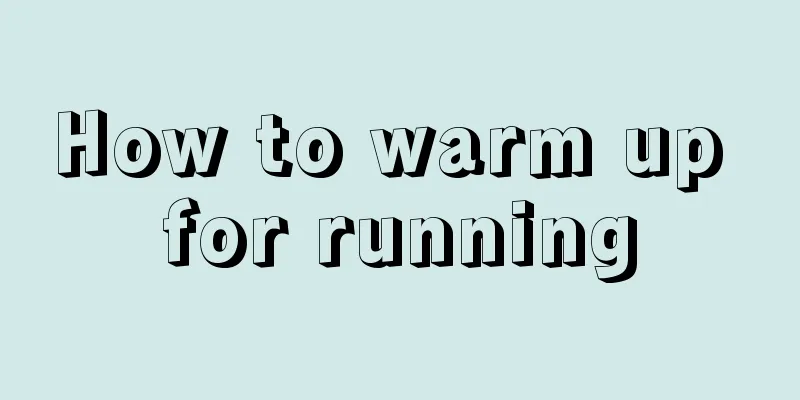 How to warm up for running